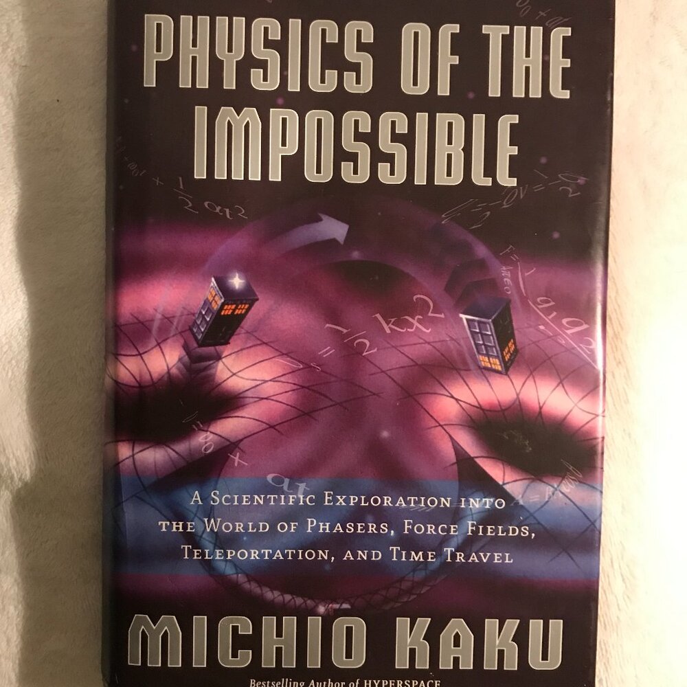 Physics of the Impossible Hardcover Book